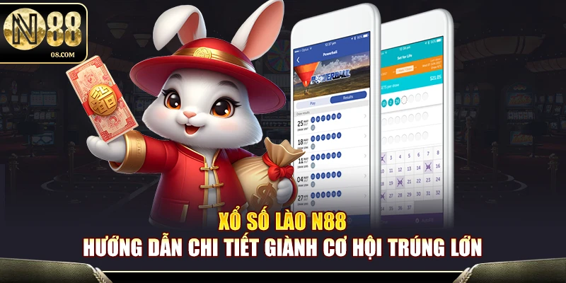 Xổ Số Lào N88 – Hướng Dẫn Chi Tiết Giành Cơ Hội Trúng Lớn