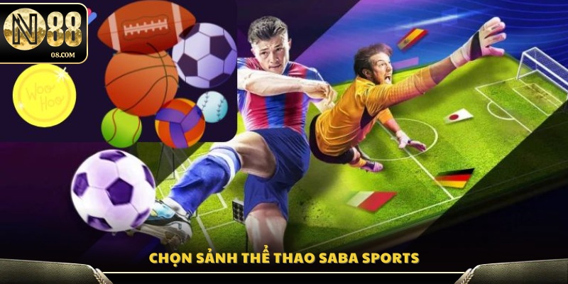 Lựa chọn sảnh Thể Thao Saba Sports