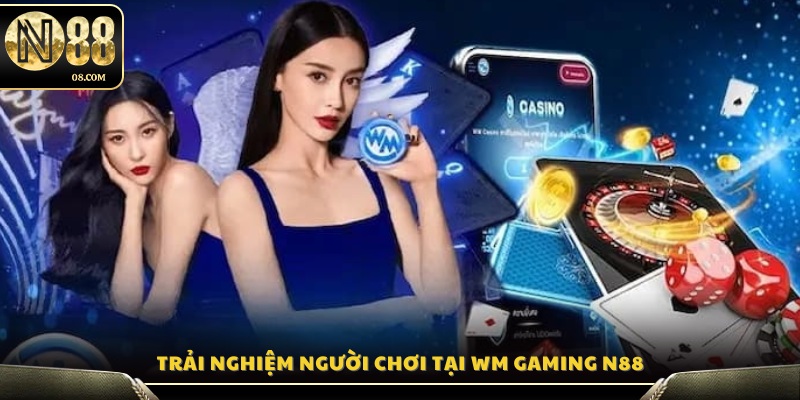 Đánh giá chất lượng trải nghiệm của người chơi WM Gaming